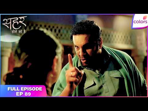 Parvez Reveals Hidden Truth | Full Ep. 89 | Seher Hone Ko Hai | Colors TV thumbnail