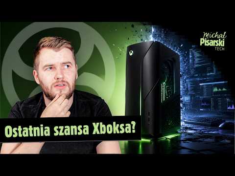 NOWY XBOX brzmi idealnie. I właśnie dlatego się boję thumbnail