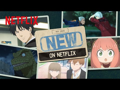 Anime to Watch on Netflix May 2026 | Netflix Anime thumbnail