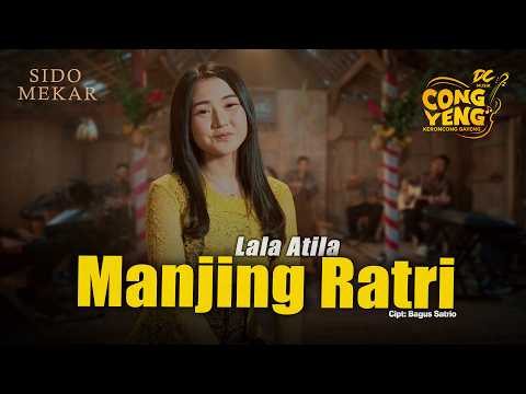 LALA ATILA - MANJING RATRI | DC.CONGYENG (OFFICIAL LIVE MUSIC VIDEO) | DC MUSIK thumbnail