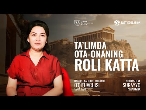 Tarixni Sevdirgan Ustoz– Surayo Yo‘ldosheva | Oxford International School thumbnail