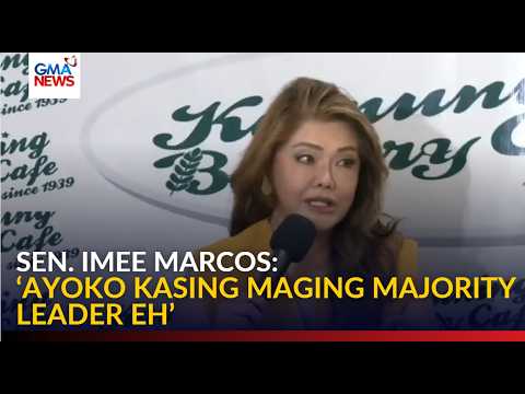 ICYMI -'I'm not keen on becoming Senate majority leader', says Sen. Imee | GMA News thumbnail