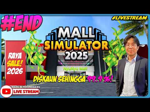 [3] NYUNYU MALL - RAYA SALE 2026 & PERASMIAN CINEMA! ||? Mall Simulator #END (Malaysia) #Livestream thumbnail