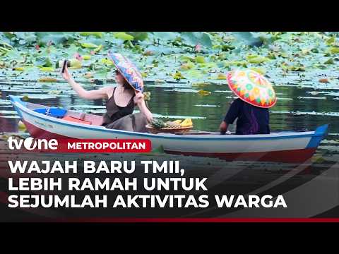 Wajah Segar TMII dengan Konsep Go Green | Metropolitan thumbnail