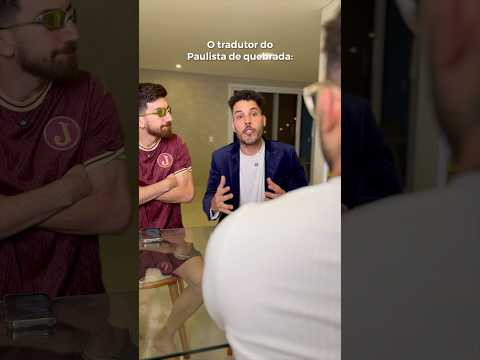 O tradutor do paulista 😂 thumbnail