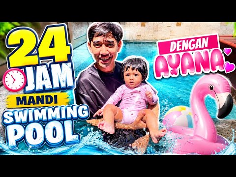 24 JAM MANDI SWIMMING POOL MEWAH DENGAN AYANA 😂 thumbnail