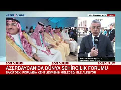 Dünya Şehircilik Forumu Bakü'de Devam Ediyor! Gündemde Küresel Konut Krizi ve Akıllı Şehirler Var thumbnail