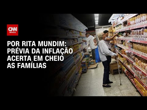 Análise: Prévia da inflação acerta em cheio as famílias brasileiras | HORA H thumbnail
