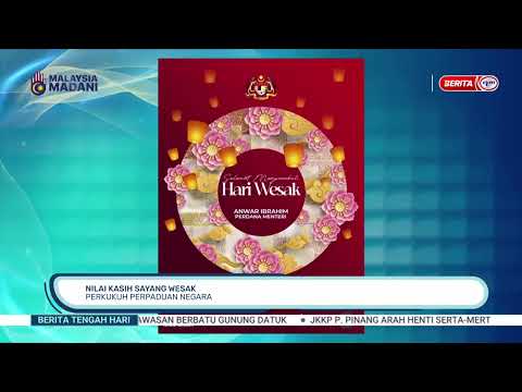31 MEI 2026 - BTH- NILAI KASIH SAYANG WESAK PERKUKUH PERPADUAN NEGARA thumbnail