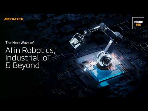 The Next Wave of AI in Robotics, Industrial IoT & Beyond thumbnail