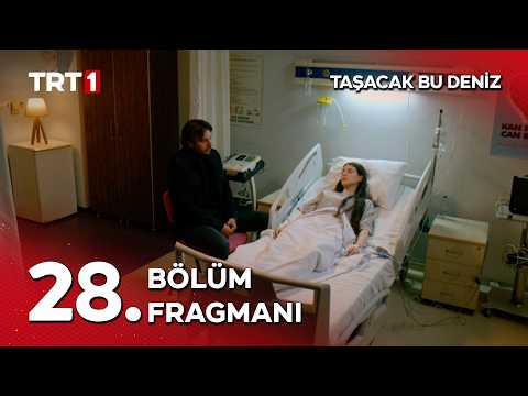 Taşacak Bu Deniz 28. Bölüm Fragmanı - @tasacakbudeniztrt thumbnail