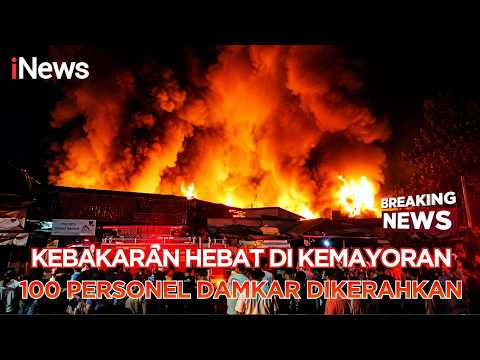 🔴BREAKING NEWS KEBAKARAN HEBAT DI KEMAYORAN JAKARTA PUSAT, 100 DAMKAR DIKERAHKAN (01/06) thumbnail