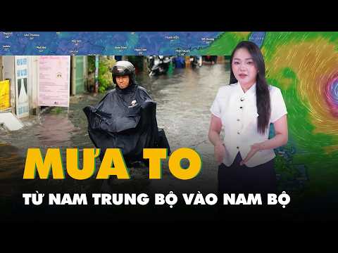 Thời tiết hôm nay 30-5: Mưa to tập trung từ Nam Trung Bộ vào Nam Bộ thumbnail