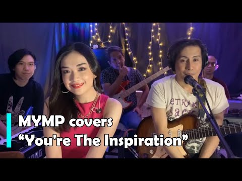 MYMP - You're The Inspiration (Cover) thumbnail