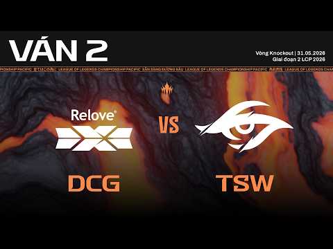 DCG vs TSW | Ván 2 | Vòng Knockout Giai Đoạn 2 LCP 2026 thumbnail