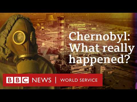 What Happened at Chernobyl: 40 years on - BBC World Service Documentaries thumbnail