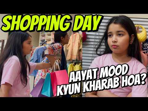 Aayat Arif II Shopping day (Aayat ka kyun mood off hoa) II vlog thumbnail