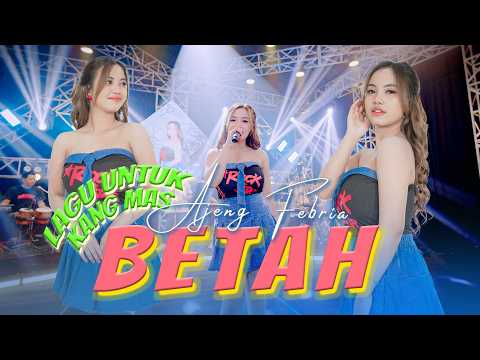 AJENG FEBRIA - BETAH (OFFICIAL MUSIC VIDEO ANEKA SAFARI) thumbnail