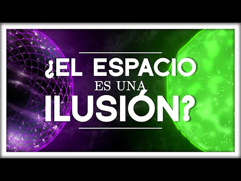 ¿El Espacio es una Ilusión? thumbnail