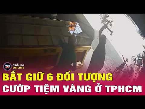 Tin tức 24h mới nhất ngày 29/5/2026 | Công an TPHCM bắt 6 nghi phạm cướp tiệm vàng thumbnail