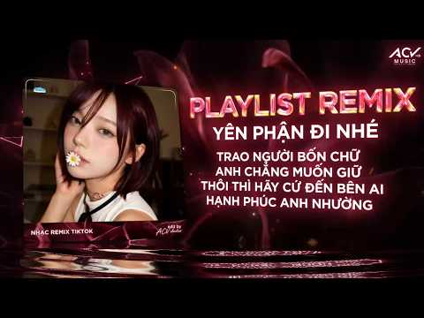 [32 PHÚT REMIX] NHẠC REMIX 👍 TIKTOK TRIỆU VIEW - BXH 🎵 Remix 👍🔥Top 10 Nhạc Remix thumbnail