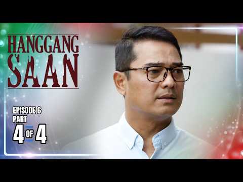 Hanggang Saan | Episode 6 (4/4) | May 20, 2026 thumbnail