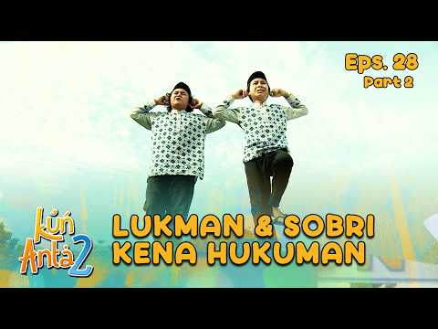 Lukman & Sobri Kena Hukuman Karena Bohoni Kyai Salim | KUN ANTA 2 | EPS. 28 Part 2 thumbnail