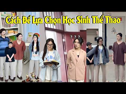 🎭Cách Để Lựa Chọn Học Sinh Thể Thao 🏃‍♂️🏆 thumbnail