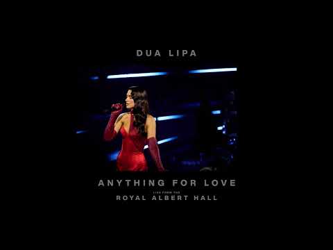Dua Lipa - Anything For Love (Live from the Royal Albert Hall) thumbnail