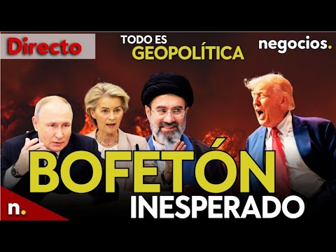 TODO ES GEOPOLÍTICA: Bofetón inesperado para Trump, Irán se frota las manos y Rusia avisa a Europa thumbnail