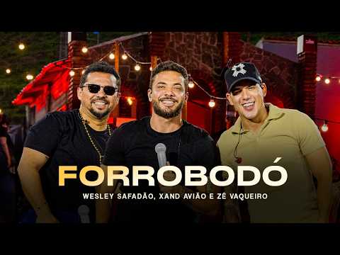 Wesley Safadão, Xand Avião e Zé Vaqueiro - Forrobodó - Meu Forró É Mundo thumbnail