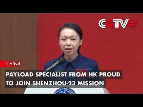 Payload Specialist from HK Proud to Join Shenzhou-23 Mission thumbnail