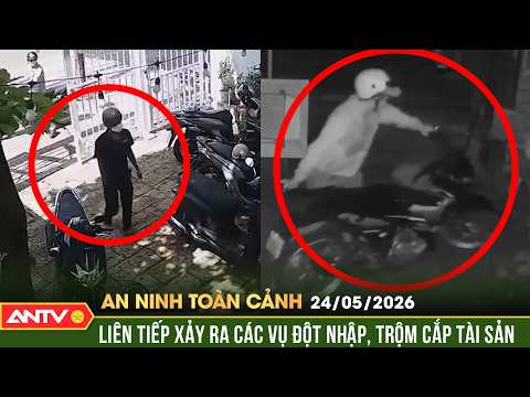 Liên tiếp xảy ra 3 vụ đột nhập nhà dân, trộm xe máy ở Đồng Nai | An ninh toàn cảnh ngày 24/5 | ANTV thumbnail