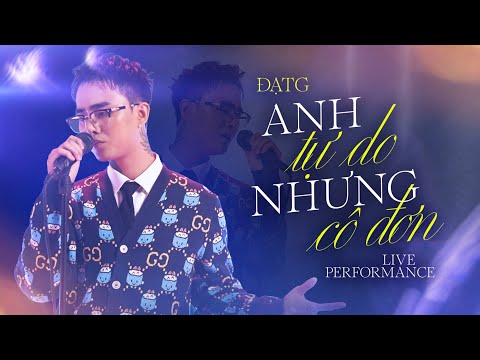 Đạt G - Anh Tự Do Nhưng Cô Đơn | Live Performance (HitStory) thumbnail