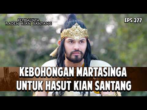 Kebohongan Martasinga Untuk Hasut Kian Santang | KEMBALINYA RADEN KIAN SANTANG | EPS. 277 | PART 4 thumbnail