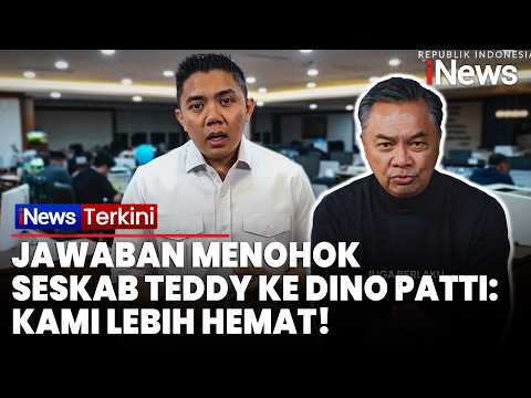 Jawab Kritik Dino Patti Djalal, Seskab Teddy: Anggaran Luar Negeri Kami Lebih Hemat! | iNews Terkini thumbnail
