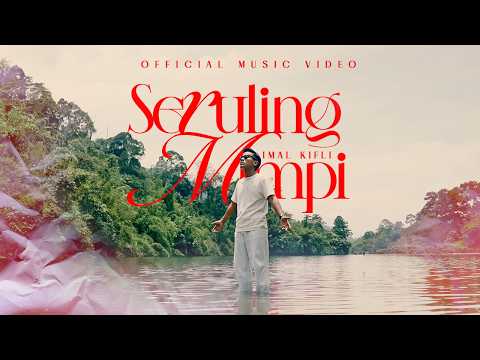 Imal Kifli - Seruling Mimpi (Official Music Video) thumbnail