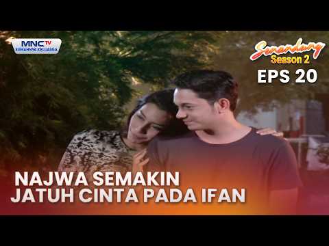 Najwa semakin jatuh jatuh pada Ifan | SENANDUNG SEASON 2 EPS 20 thumbnail