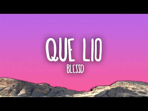 BLESSD - QUÉ LÍO thumbnail