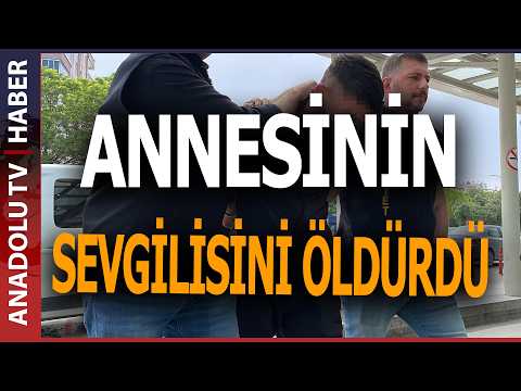 ANNESİNİN ERKEK ARKADAŞINI TABANCAYLA VURARAK ÖLDÜRDÜ thumbnail