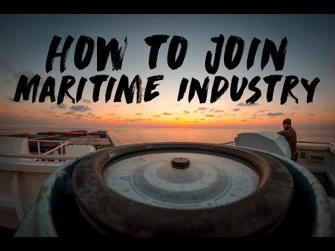 How to Join the Maritime Industry? Which Maritime School? thumbnail