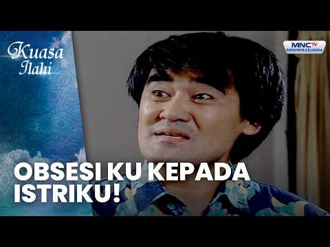 Obsesi Suami Pada Istri, Menghancurkan Rumah Tangga | SUAMI GILA HARTA | KUASA ILLAHI thumbnail