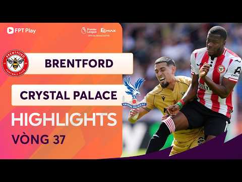 HIGHLIGHTS: BRENTFORD - CRYSTAL PALACE | CƠN MƯA BÀN THẮNG, PHÚT CUỐI HẤP DẪN thumbnail