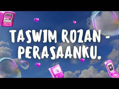 perasaanku. – Taswim Rozan ❤️ | Lagu Romantik Trending Malaysia | Lirik Video thumbnail