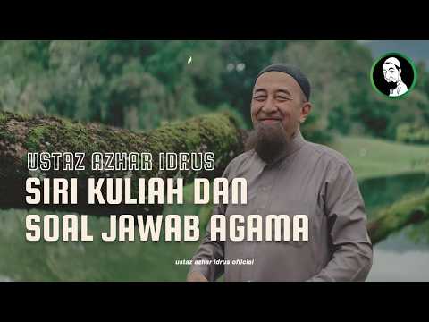 🔴24/7 : KULIAH DAN SOAL JAWAB AGAMA BERSAMA USTAZ AZHAR IDRUS thumbnail