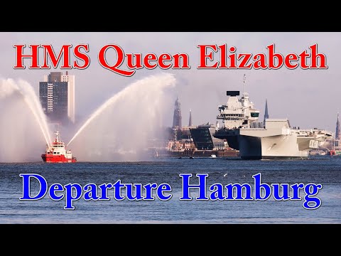 Departure with Huge Water Cannons - Amazing Aircraft Carrier Queen Elizabeth leaves Hamburg thumbnail