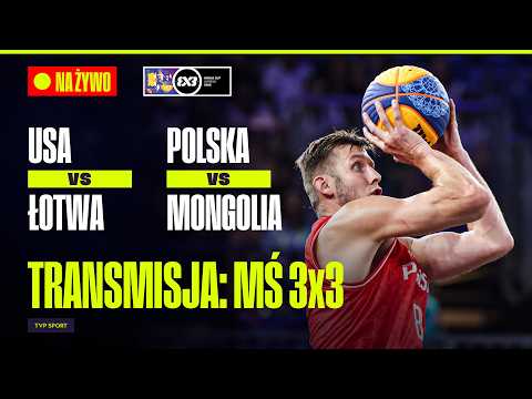 TRANSMISJA: MŚ W KOSZYKÓWCE 3x3! USA – ŁOTWA, POLSKA – MONGOLIA thumbnail