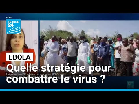 Ebola en RD Congo : Comment s'organise la lutte contre l'épidémie ? • FRANCE 24 thumbnail