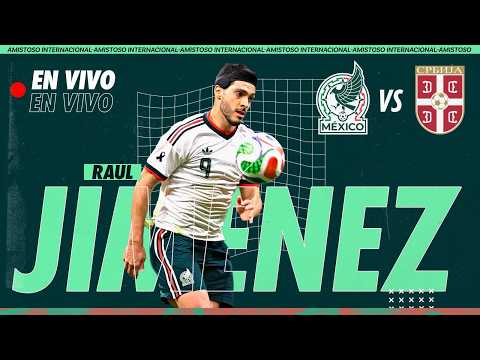 🔴 EN VIVO | RAÚL JIMÉNEZ CAM ⚽️| México vs Serbia | TUDN thumbnail