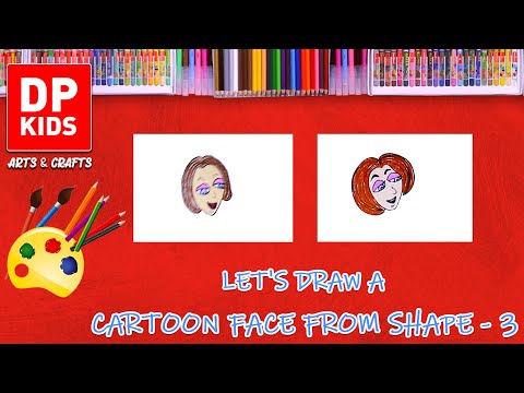 Let's draw a Cartoon face from Shape 3 | DP KIDS | ARTS | ENGLISH | 622 thumbnail